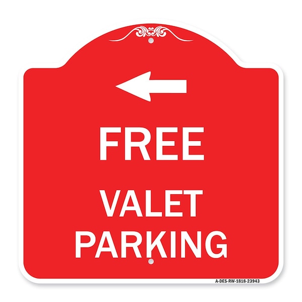Signmission Free Valet Parking W/ Left Arrow, Red & White Aluminum Architectural Sign, 18" x 18", RW-1818-23943 A-DES-RW-1818-23943 - main